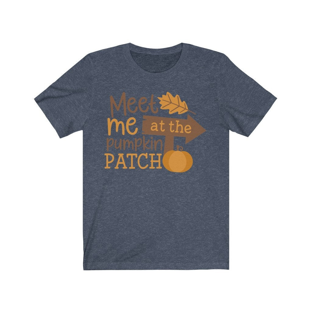 Meet Me At The Pumpkin Patch Tee, Cute Pumpkin Patch Tee, Pumpkin Patch T-Shirt, Pumpkin Picking, Fall Tee, Fall Shirt, Autumn Shirt
