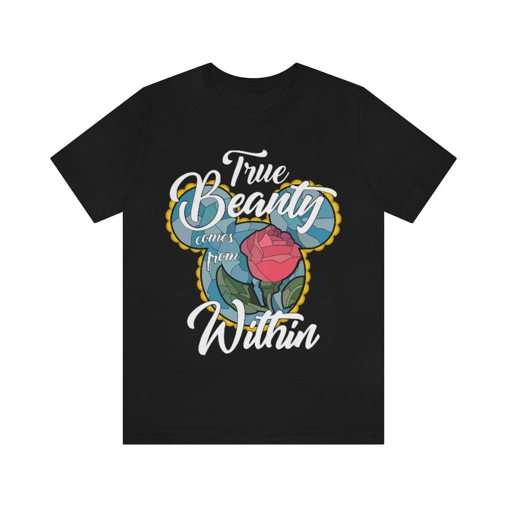 Beauty and the Beast Stained Glass, True Beauty Comes From Within, Princess Shirt, Disney Trip, Vacation Shirt