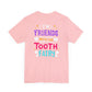 Tooth Fairy - Unisex Jersey Short Sleeve Tee