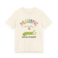 Pediatric-Dentistry-Alligator-Unisex Jersey Short Sleeve Tee