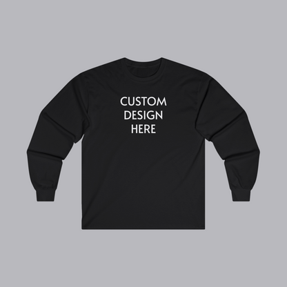 Custom Shirt Crewneck Long Sleeve - Choose a design