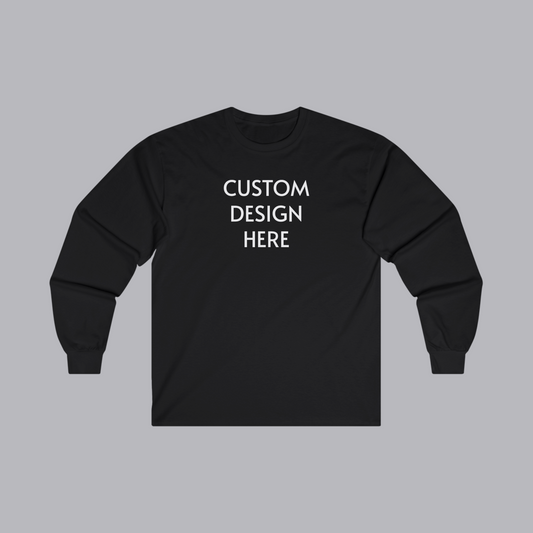 Custom Shirt Crewneck Long Sleeve - Choose a design