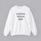 Custom Sweatshirt - Choose a design