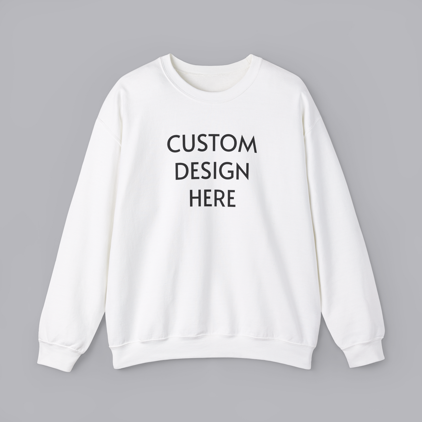 Custom Sweatshirt - Choose a design