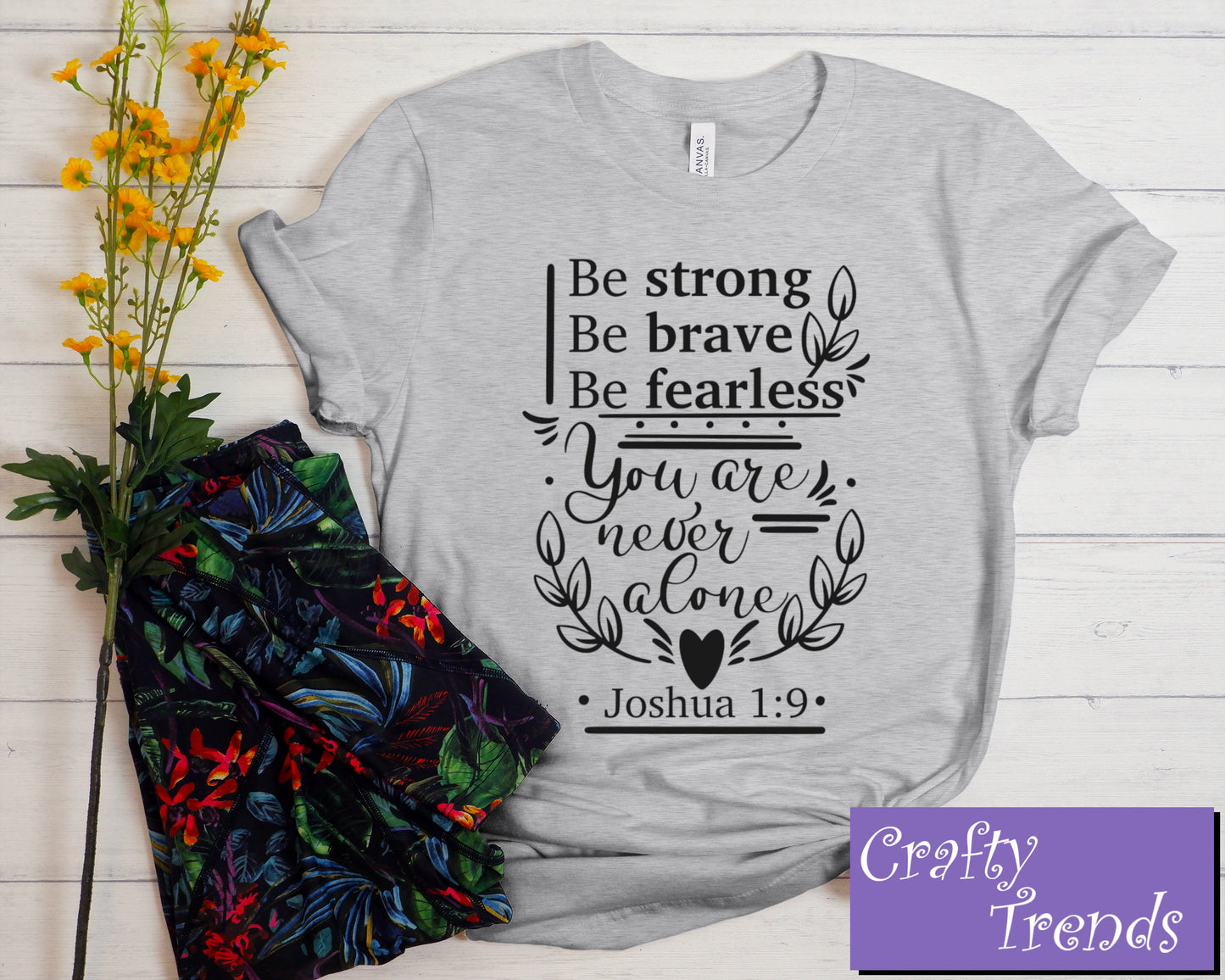 Be Strong and Brave Be Fearless Shirt/ Motivational Shirt/ Inspirational Shirt/Faith Christian Shirt/Bible Verse Tee