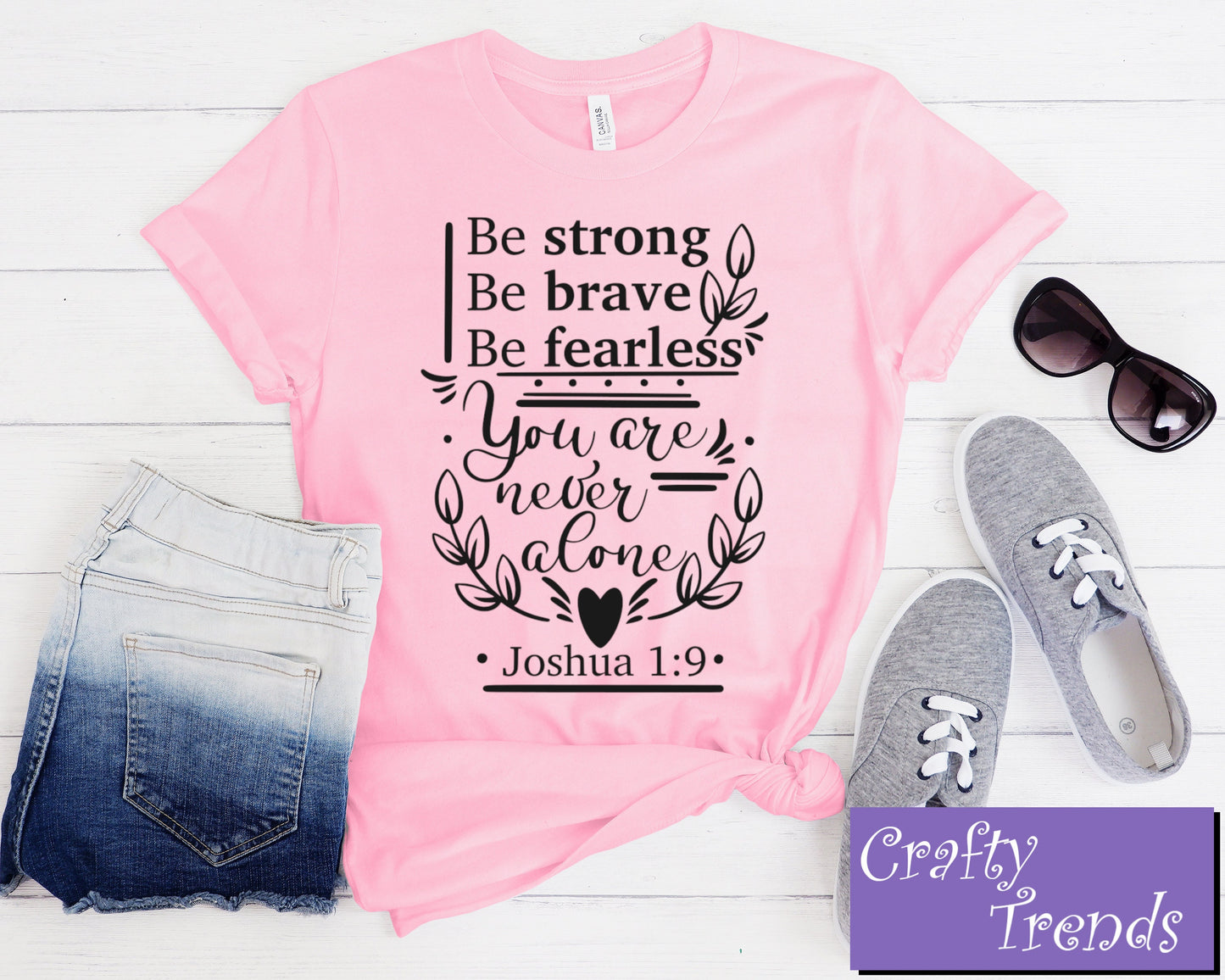 Be Strong and Brave Be Fearless Shirt/ Motivational Shirt/ Inspirational Shirt/Faith Christian Shirt/Bible Verse Tee