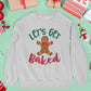 Unisex Baking Sweatshirt, T-Shirt, or Hoodie,Let's Get Baked Funny Chirstmas Sweater,Cookie Baking Crew,Matching Christmas Shirt,Family Xmas