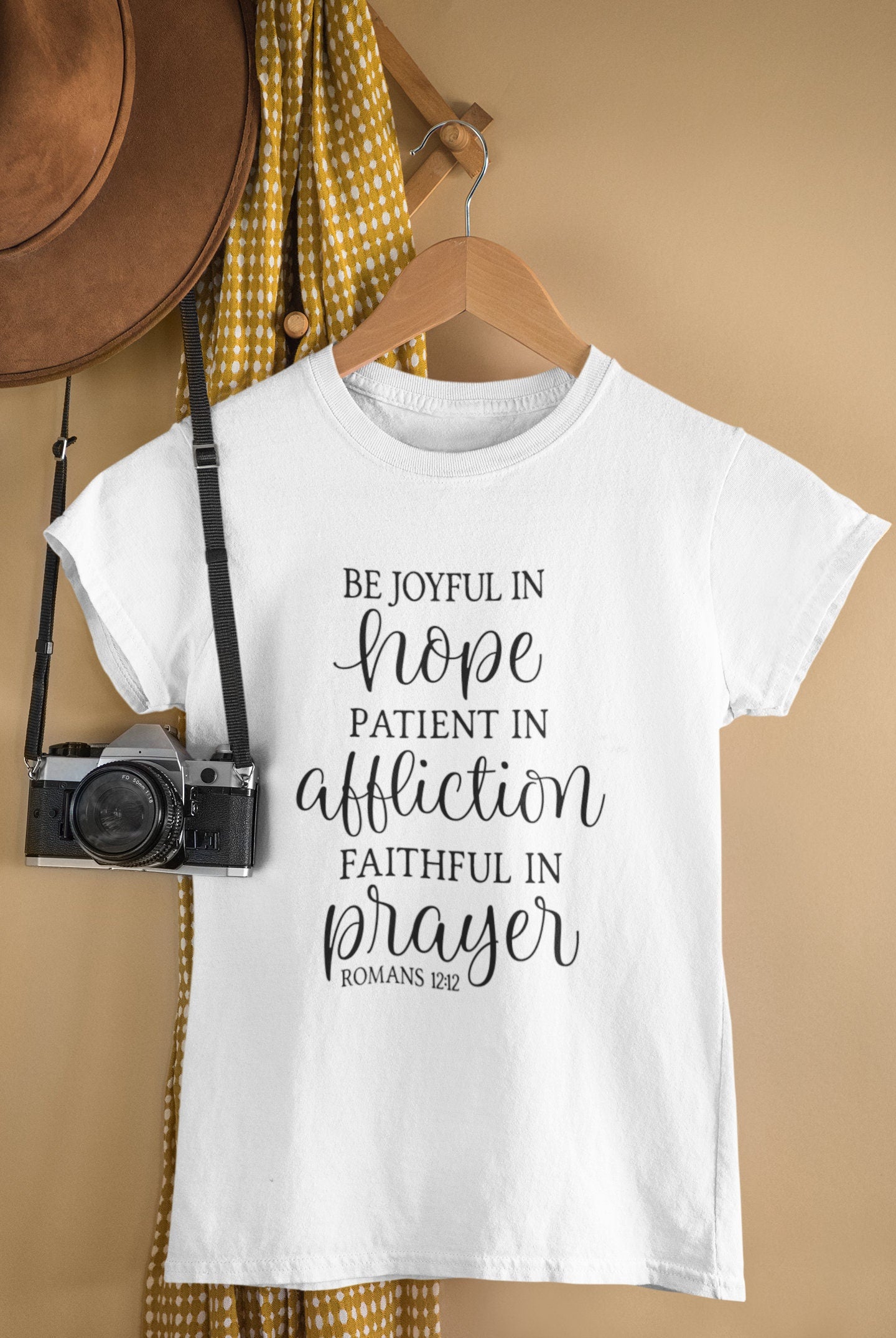 Be Joyful in Hope, Patient in Affliction, Faithful in Prayer, Christian Shirt, Faith Shirt, Inspired Tee, Shirt for Mom