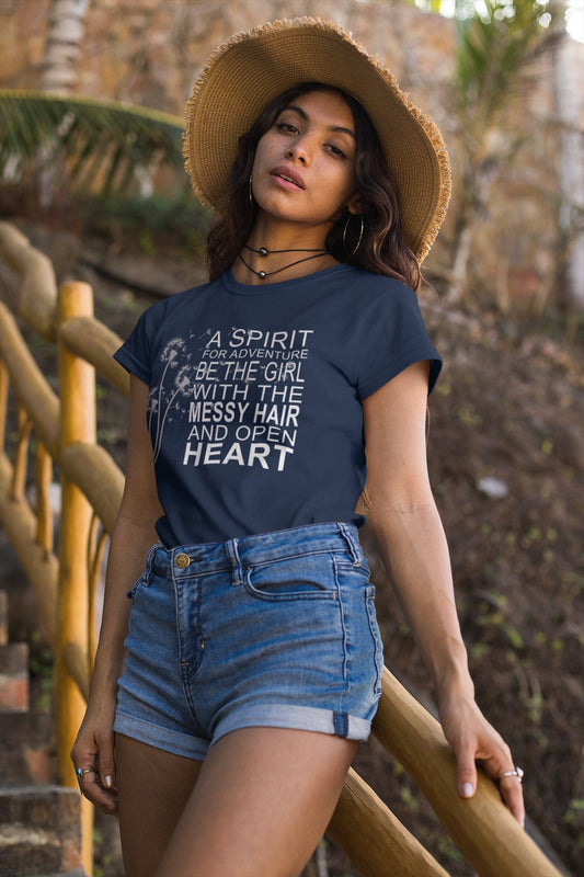 A Spirit for Adventure Be The Girl with Messy Hair and Open Heart Shirt, Adventure Girl Tee, Camping Shirt, Outdoors Shirt, Women Shirt
