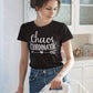 Chaos Coordinator Shirt, Chaos Coordinator T-Shirt, Teacher Shirt, Chaos Shirt, Chaos Tee, Funny Chaos Shirt, Funny Mom Shirt, Unisex Shirt