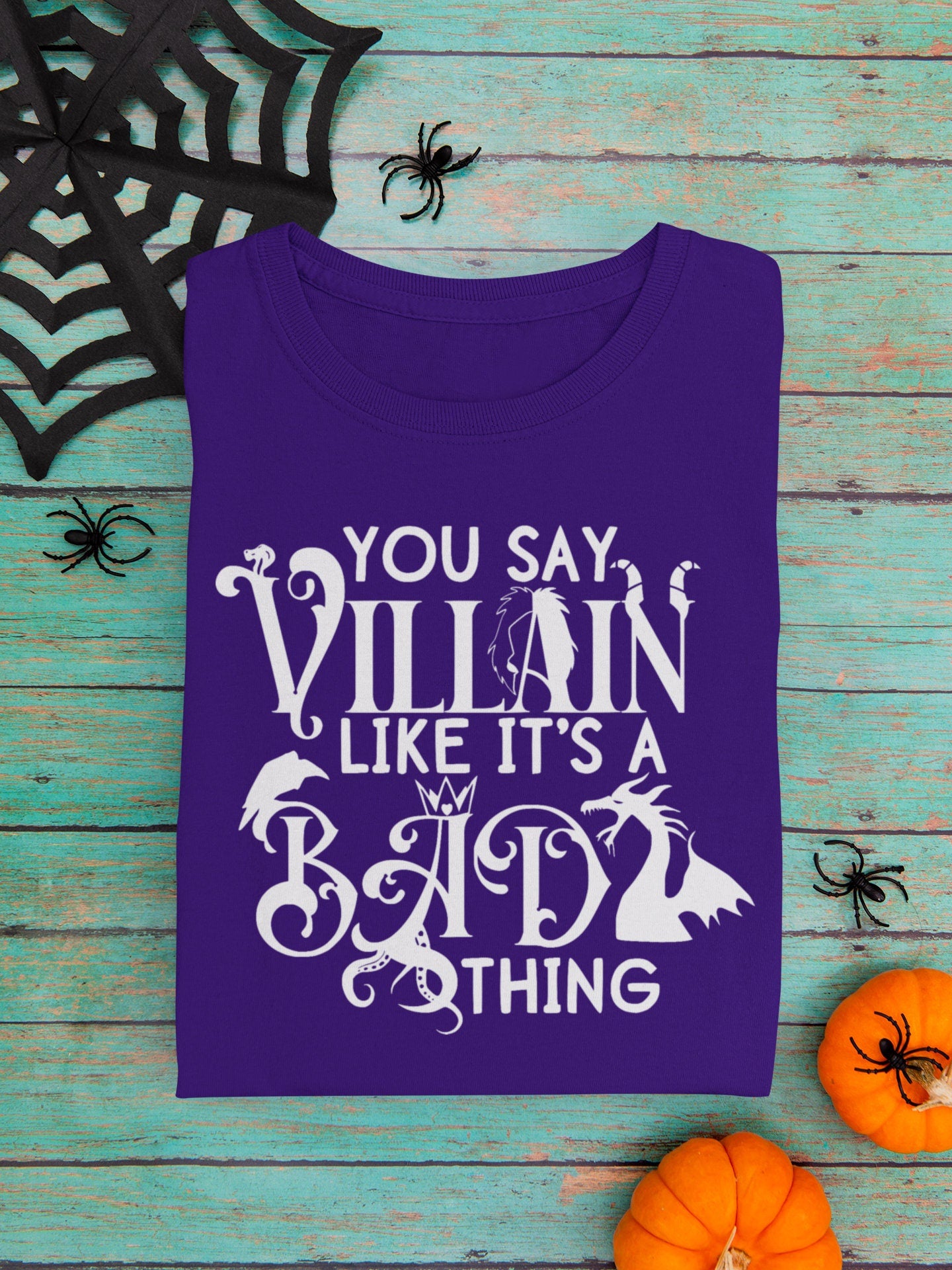 You Say Villain Like it's A Bad Thing Shirt, Disney Villain Shirts, Disney Halloween Shirts, Funny Disney Vacation Shirt, Women's Shirts