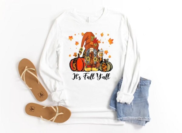 It's Fall Ya'll Gnome Long Sleeve Shirt, Happy Fall Shirt, Pumpkin Shirt, Autumn Shirt, Cute Fall Shirt, Thanksgiving Shirt, Unisex Shirt
