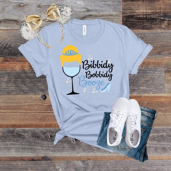 Bibbidy Bobbidy Booze Cinderella Shirt, Food & Wine Festival, Drinking Around the World Shirt, Magical Princess Shirt, Ladies Trip Shirts