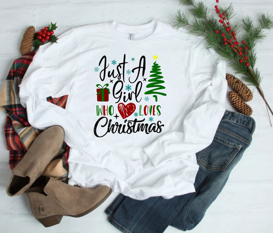 Just A Girl Who Loves Christmas Shirt, Christmas Shirt, Merry Christmas Shirt, Funny Christmas Shirt, Christmas Party Shirt, Holiday Shirt