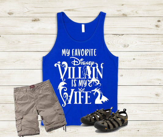 My Favorite Disney Villain Is My Wife Tank Top, Disney Villain Tank Top, Vacation Tank Top, Unisex Tank Top